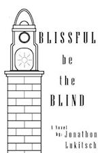Blissful be the Blind 