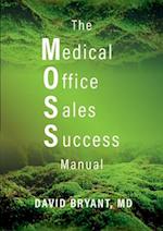 The Medical Office Sales Success Manual 