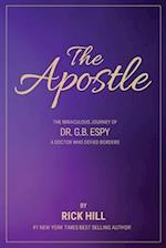 The Apostle, the miraculous journey of Dr. G.B. Espy, a doctor who defied borders 