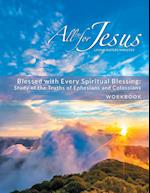 Blessed with Every Spiritual Blessing - Workbook 