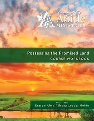 Possessing the Promised Land - Workbook