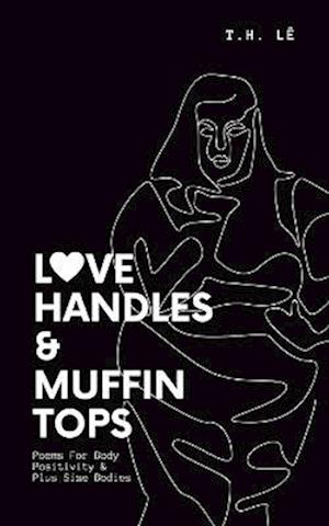 Love Handles & Muffin Tops