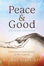 Peace and Good: Franciscan Meditations of the Gospels 