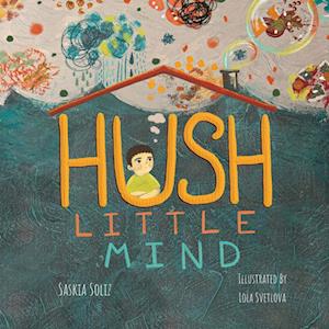 Hush Little Mind