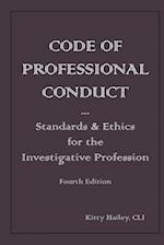 Code of Professional Conduct: Standards & Ethics for the Investigative Profession 