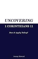 Uncovering 1 Corinthians 11: Does It Apply Today? 