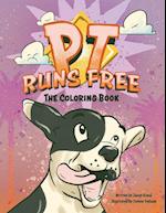 PT Runs Free- The Coloring Book! 