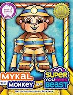 Mykal the Monkey is a Super Youneek Beast