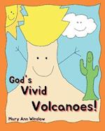 God's Vivid Volcanoes