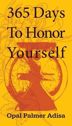 365 Days To Honor Yourself