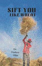 Sift You Like Wheat 