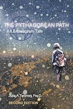 The Pythagorean Path . . . An Enneagram Tale .    . . Second Edition