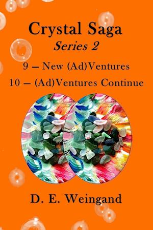 Crystal Saga Series 2, 9-New (Ad)Ventures and 10-(Ad)Ventures Continue