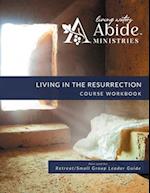 Living in the Resurrection - On-Line Course Workbook 