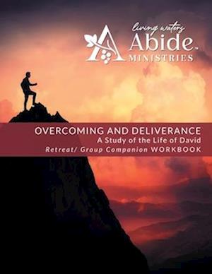 OVERCOMING AND DELIVERANCE
