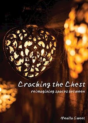 Cracking the Chest