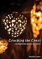 Cracking the Chest 