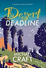 Desert Deadline: A Dante & Jazz Mystery 