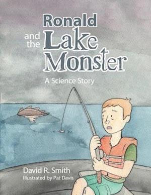 Ronald and the Lake Monster: A Science Story