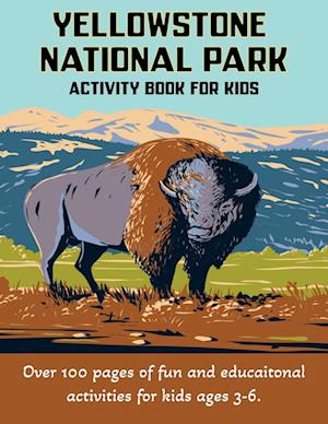 Yellowstone National Park Activity Book for Kids 3-6