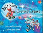 Astro Jem and the Cosmos Cranes 