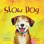Slow Dog 