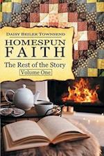 Homespun Faith, The Rest of the Story, Volume One