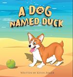 A Dog Named Duck 