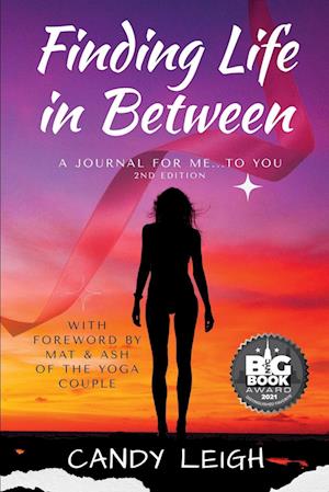 Finding Life In Between: A Journal for Me...to You