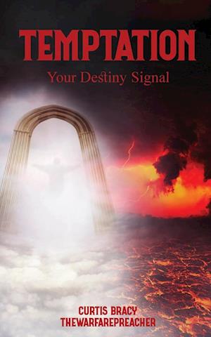 Temptation: Your Destiny Signal