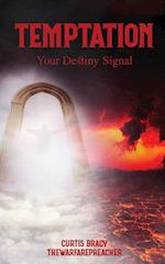 Temptation: Your Destiny Signal 