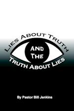 Lies About Truth and the Truth About Lies 