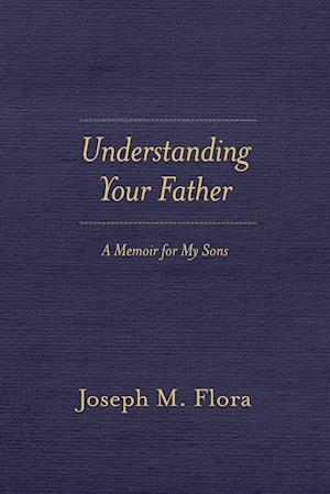 Understanding Your Father