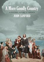 A More Goodly Country: A Personal History of America 