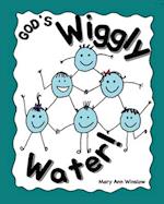 God's Wiggly Water