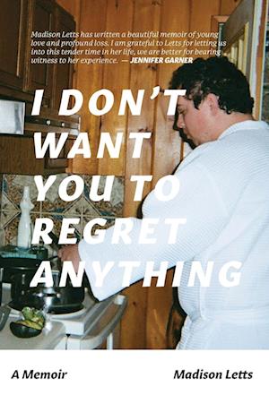 I Don't Want You To Regret Anything