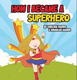 How I Became a Superhero 