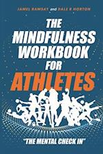 The Mindfulness Workbook for Athletes