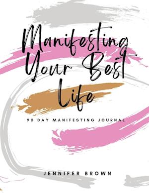 Manifesting Your Best Life