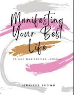 Manifesting Your Best Life 