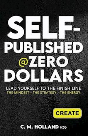 SELF-PUBLISHED @ZERO DOLLARS