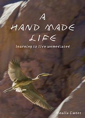 A Hand Made Life