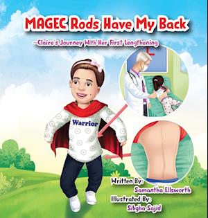 MAGEC Rods Have My Back ~Claire's Journey With Her First Lengthening