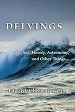 Delvings: Italy, Sex, Heresy, Astronomy, and Other Things... 