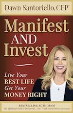 Manifest and Invest 