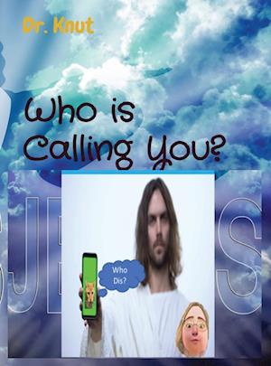 Who is Calling You?