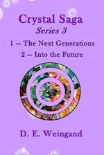Crystal Saga Series 3, 1-The Next Generation and 2-Into the Future 