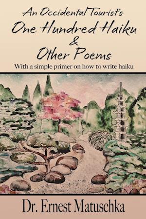 An Occidental Tourist's One Hundred Haiku & Other Poems