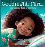 Goodnight Mira: Overcoming Fear of the Dark 