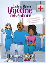 Laila's Brave Vaccine Adventure 